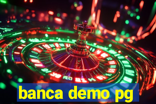banca demo pg